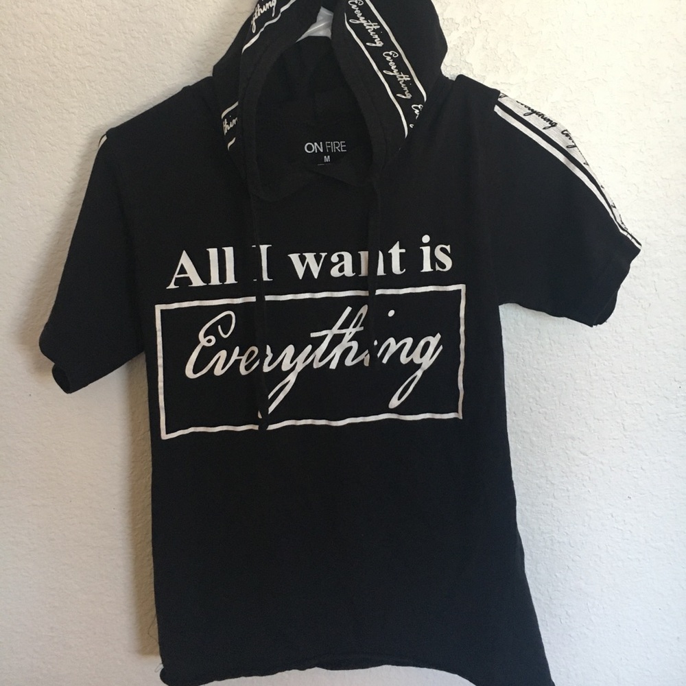“All I Want is Everything” Shirt